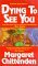 Dying To See You (Charlie P...