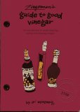 Zingerman's Guide to Good Vinegar (Zingerman's Guides to Good Eating Series)
