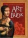 Renaissance Art Book: Discover Thirty Glorious Masterpieces by Leonardo Da Vinci, Michelangelo, Raphael, Fra Angelico, Botticelli.