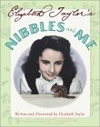 Elizabeth Taylor's Nibbles and Me Elizabeth Taylor's Nibbles and Me