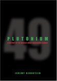 Plutonium by Jeremy Bernstein