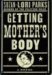 Getting Mother's Body