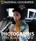National Geographic Photographs Then and Now National Geographic Photographs Then and Now