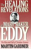 The Healing Revelations of Mary Baker Eddy