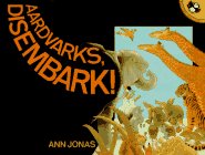 Aardvarks, Disembark!