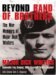 Beyond Band of Brothers: The War Memoirs of Major Dick Winters (Hardcover)