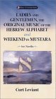 Ladies & Gentleman, The Original Music: Of The Hebrew Alphabet And Weekend In Mustarra Ladies & Gentleman, The Original Music: Of The Hebrew Alphabet And Weekend In Mustarra