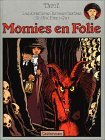 Momies en folie (Les Aventures extraordinaires d'Adèle Blanc-Sec, #4)