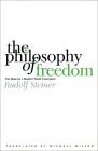 The Philosophy of Freedom: The Basis for a Modern World Conception