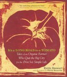 It's a Long Road to a Tomato by Keith Stewart It's a Long Road to a Tomato by Keith Stewart