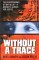 Without a Trace: The Disapp...