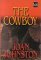 The Cowboy (Bitter Creek 1) (Wheeler Large Print Book Series (Cloth))