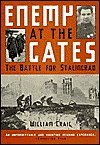 Enemy at the Gates by William Craig Enemy at the Gates by William Craig