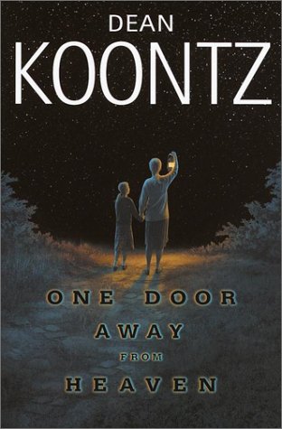 One Door Away from Heaven by Dean Koontz One Door Away from Heaven by Dean Koontz