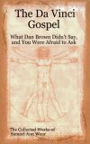 Misc: The Da Vinci Gospel: What Dan Brown Didn't Say, And You Were Afraid To Ask (5 Vols.) Misc: The Da Vinci Gospel: What Dan Brown Didn't Say, And You Were Afraid To Ask (5 Vols.)