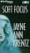 Soft Focus by Jayne Ann Krentz