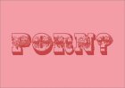 Porn?: Fashion Photographers Explore Erotica