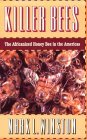 Killer Bees: The Africanized Honey Bee in the Americas Killer Bees: The Africanized Honey Bee in the Americas