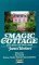 Magic Cottage, Das Haus auf dem Land