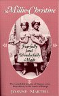 Millie-Christine: Fearfully and Wonderfully Made