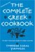 The Complete Greek Cookbook The Best From 3000 Years Of Greek Cooking