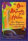 The One-Minute (or So) Healer: More Wisdom from the Sages, the Rosemarys, and the Times The One-Minute (or So) Healer: More Wisdom from the Sages, the Rosemarys, and the Times