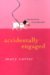 Accidentally Engaged by Mary Carter Accidentally Engaged by Mary Carter