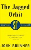The Jagged Orbit by John Brunner