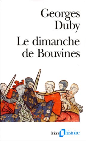 Le Dimanche de Bouvines, 27 Juillet 1214