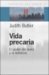 Vida precaria: El poder del duelo y la violencia (Paperback)