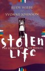 Stolen Life: Journey Of A Cree Woman Stolen Life: Journey Of A Cree Woman
