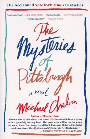 The Mysteries of Pittsburgh by Michael Chabon