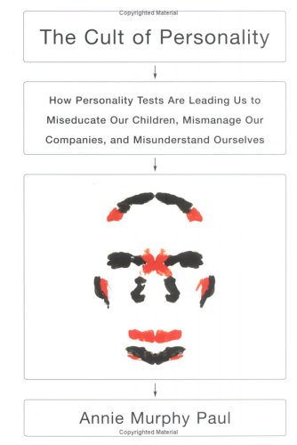 The Cult of Personality by Annie Murphy Paul