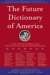 The Future Dictionary of America by Jonathan Safran Foer The Future Dictionary of America by Jonathan Safran Foer