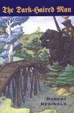 The Dark-Haired Man, Or, the Hieromonk's Tale: A Romance of Nova Europe  (Nova Europa, #1) 
