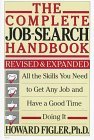The Complete Job-Search Handbook: All the Skills You Need to Get Any Job and Have a Good Time Doing It