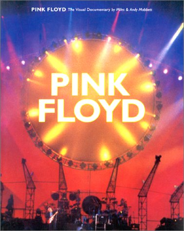Pink Floyd a Visual Documentary Miles