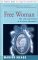 Free Woman: The Life and Ti...