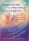 Practicing the Presence of ...