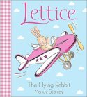 Lettice the Flying Rabbit Lettice the Flying Rabbit