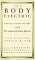 The Body Electric: 25 Years of America's Best Poetry from the American Poetry Review