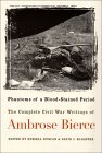 Phantoms of a Blood-Stained Period: The Complete Civil War Writings
