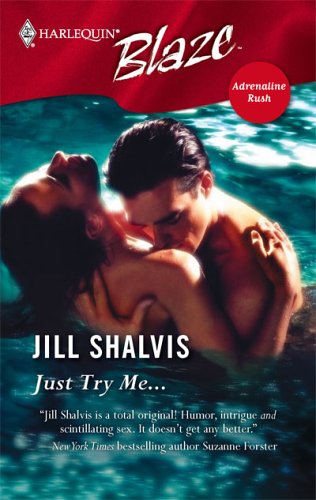Just Try Me... by Jill Shalvis Just Try Me... by Jill Shalvis