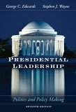 Presidential Leadership by George C. Edwards III Presidential Leadership by George C. Edwards III