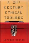 A 21st Century Ethical Toolbox A 21st Century Ethical Toolbox