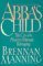 Abba's Child: The Cry of the Heart for Intimate Belonging (Paperback)