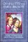 Charlotte and Emily Brontë: The Complete Novels