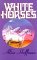 White Horses (Hardcover)