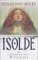 Isolde, Queen of the Western Isle (Tristan and Isolde, #1)