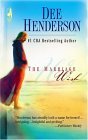 The Marriage Wish by Dee Henderson The Marriage Wish by Dee Henderson
